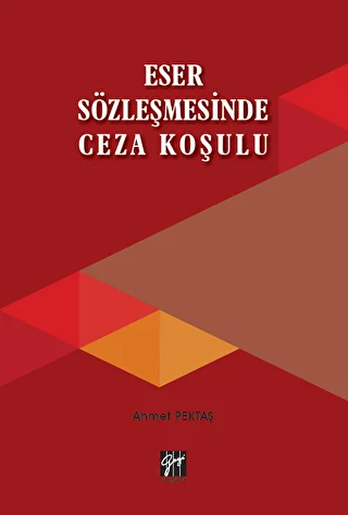 Eser Sözleşmesinde Ceza Koşulu - 1