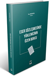 Eser Sözleşmesinde Yüklenicinin Özen Borcu - 1