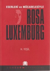 Eserleri ve Mücadelesiyle Rosa Luxemburg - 1