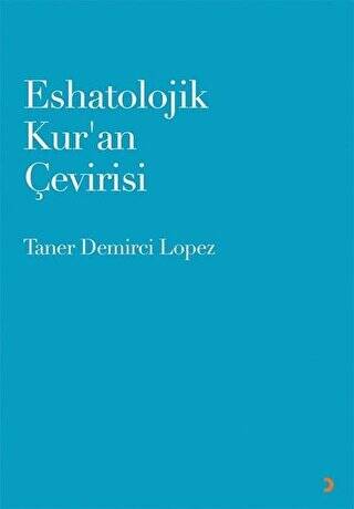 Eshatolojik Kur’an Çevirisi - 1