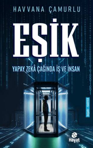 Eşik Yapay Zeka Çağında İş ve İnsan - 1