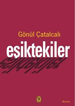 Eşiktekiler - 1