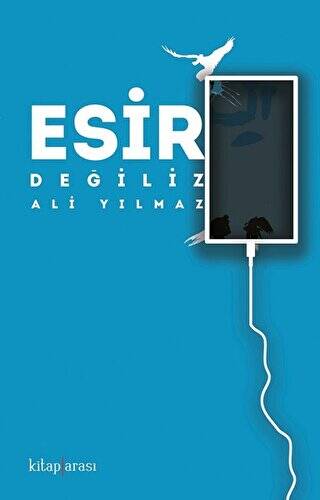 Esir Değiliz - 1