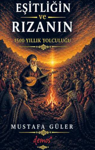 Eşitliğin ve Rızanın 1500 Yıllık Yolculuğu - 1