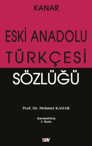 Eski Anadolu Türkçesi Sözlüğü - 1