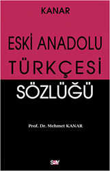 Eski Anadolu Türkçesi Sözlüğü - 1