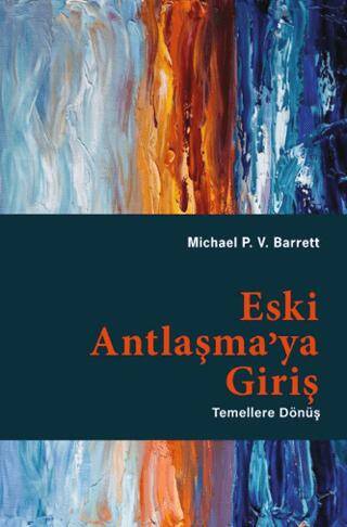 Eski Antlaşma’ya Giriş - 1