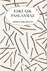 Eski Aşk Paslanmaz - 1