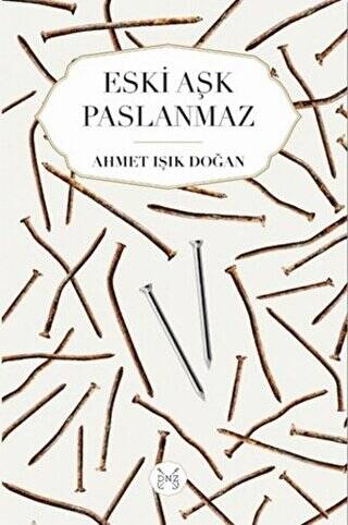 Eski Aşk Paslanmaz - 1
