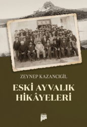 Eski Ayvalık Hikayeleri - Pan Yayıncılık