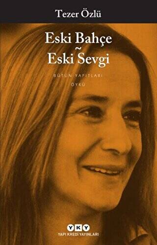 Eski Bahçe - Eski Sevgi - 1