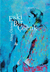 Eski Bir Çocuk - 1