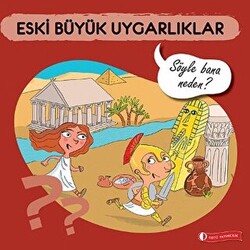 Eski Büyük Uygarlıklar - 1