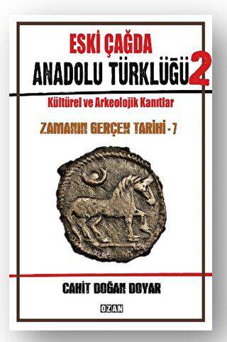 Eski Çağda Anadolu Türklüğü – 2 - 1