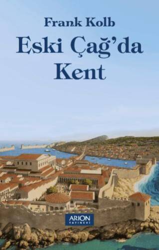 Eski Çağ`da Kent - 1