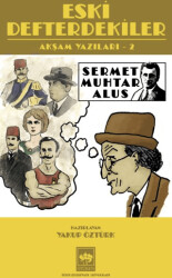 Eski Defterdekiler - Ötüken Neşriyat