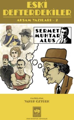 Eski Defterdekiler - 1