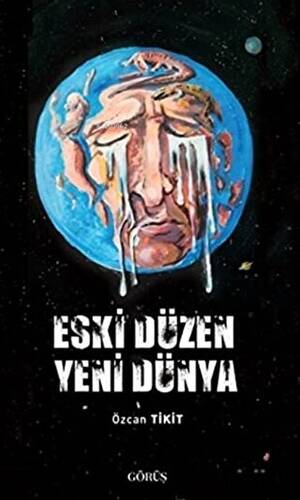 Eski Düzen Yeni Dünya - 1