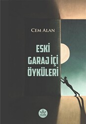 Eski Garaj İçi Öyküleri - 1