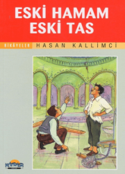 Eski Hamam Eski Tas - Hikmet Neşriyat - Kafdağı Gençlik Kitapları