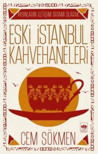 Eski İstanbul Kahvehaneleri - 1
