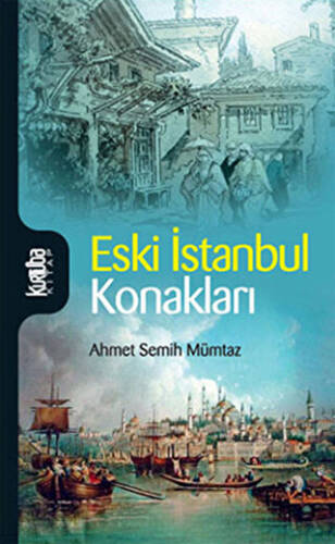 Eski İstanbul Konakları - 1