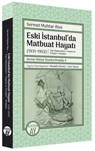 Eski İstanbul`da Matbuat Hayatı 1931-1950 - 1