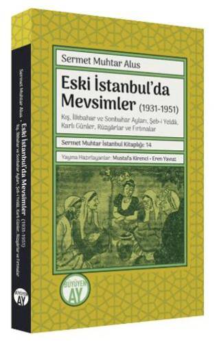 Eski İstanbul’da Mevsimler 1931-1951 - 1