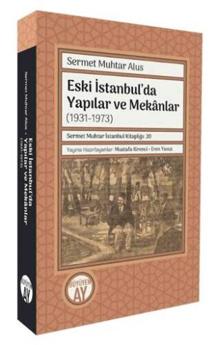 Eski İstanbul’da Yapılar ve Mekanlar 1931-1973 - 1