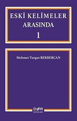 Eski Kelimeler Arasında 1 - 1