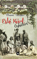 Eski Kürt Öyküleri - 1