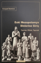 Eski Mezopotamya Dinlerine Giriş - Ayışığı Kitapları