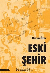 Eski Şehir - 1