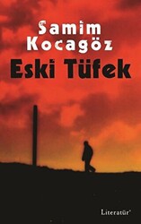 Eski Tüfek - 1