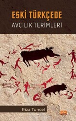 Eski Türkçede Avcılık Terimleri - 1