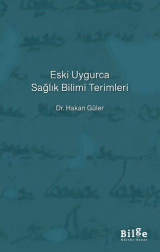 Eski Uygurca Sağlık Bilimi Terimleri - 1