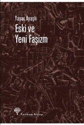 Eski ve Yeni Faşizm - 1