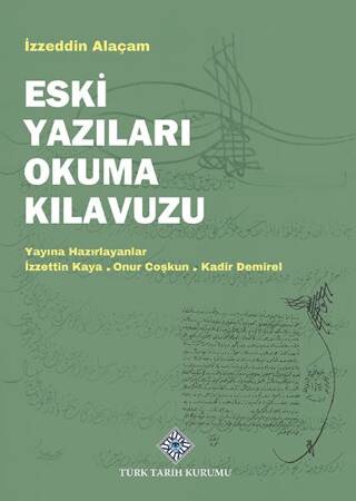 Eski Yazıları Okuma Kılavuzu - 1
