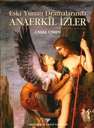 Eski Yunan Dramalarında Anaerkil İzler - Arkeoloji ve Sanat Yayınları