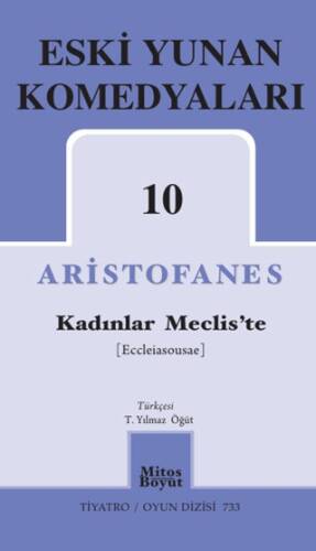 Eski Yunan Komedyaları 10 - Kadınlar Meclis’te - 1