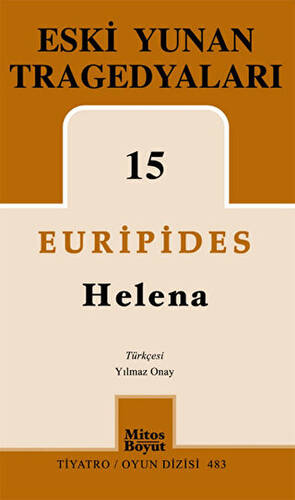 Eski Yunan Tragedyaları 15-Helena - 1