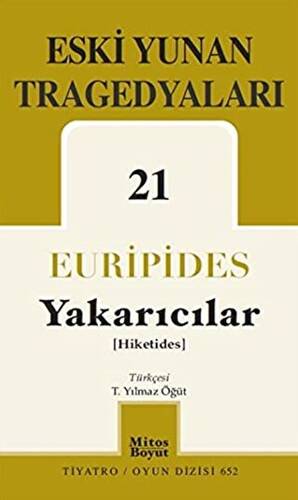 Eski Yunan Tragedyaları 21 - Yakarıcılar - 1