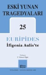 Eski Yunan Tragedyaları 25 İfigenia Aulis`te - 1