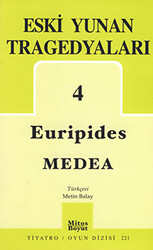 Eski Yunan Tragedyaları 4 - Medea - Mitos Boyut Yayınları