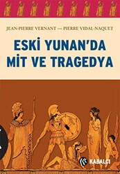Eski Yunan’da Mit ve Tragedya - 1