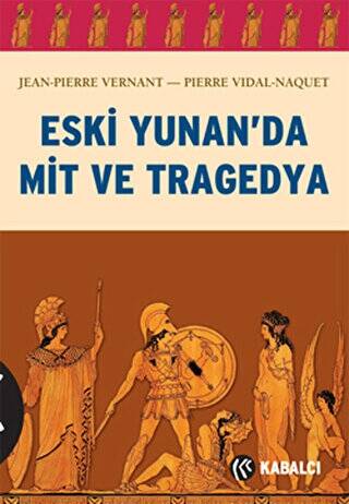 Eski Yunan’da Mit ve Tragedya - 1