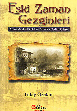 Eski Zaman Gezginleri - 1