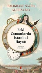 Eski Zamanlarda İstanbul Hayatı - 1