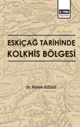 Eskiçağ Tarihinde Kolkhis Bölgesi - 1