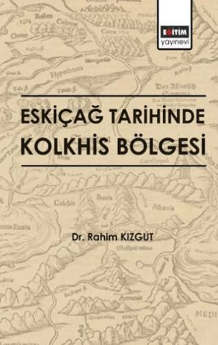 Eskiçağ Tarihinde Kolkhis Bölgesi - 1